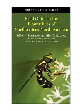 英文原版 Field Guide to the Flower Flies of Northeastern North America 北美东北部花蝇 普林斯顿野外指南 进口英语原版书籍