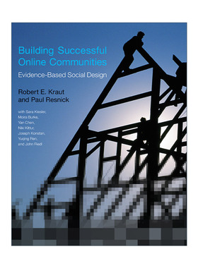 英文原版 Building Successful Online Communities 建立成功的在线社区 循证社会设计 Robert E. Kraut 英文版 进口英语原版书籍