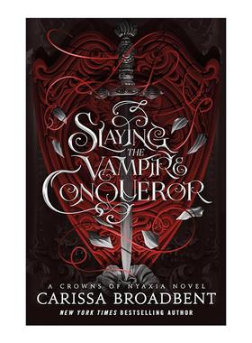 英文原版 Slaying the Vampire Conqueror 杀死吸血鬼征服者 尼亚夏的王冠系列 英文版 进口英语原版书籍