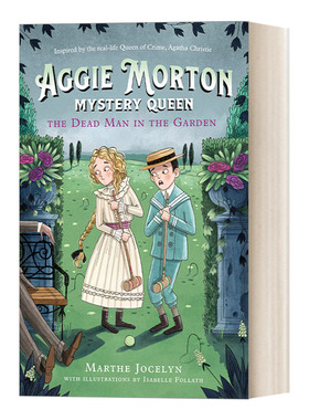 英文原版 Aggie Morton  Mystery Queen 03 The Dead Man in the Garden 谜案女王03 花园里的死人 儿童侦探推理小说 英文版进口书