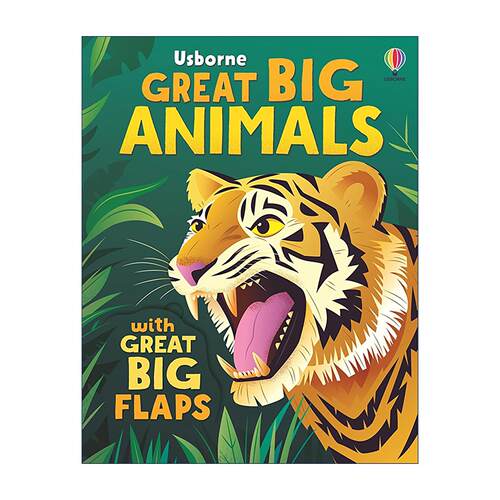 英文原版 Great Big Animals with great big flaps 超级大动物 翻翻动起来 尤斯伯恩儿童科普互动纸板书 老虎扑食 大象推树英文版