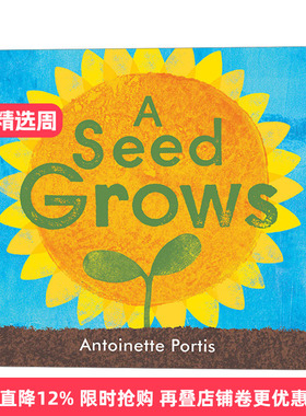 英文原版绘本 A Seed Grows 一颗种子生长 植物生命周期 3-6岁儿童园艺主题精装绘本 Antoinette Portis 英文版 进口英语原版书籍