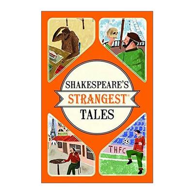 英文原版 Shakespeare's Strangest Tales 莎士比亚怪奇故事集 非同寻常但真实的戏剧故事 英文版 进口英语原版书籍