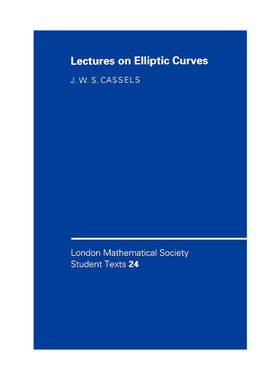 24 Lectures on Elliptic Curves 椭圆曲线24讲 伦敦数学会学生文本系列进口英文原版书籍