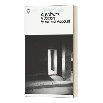 英文原版 Auschwitz A Doctor's Eyewitness Account 来自纳粹地狱的报告 奥斯维辛犹太医生纪述 米克洛斯·尼斯利 进口英语原版