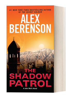 英文原版 The Shadow Patrol 约翰?威尔斯系列06 影子巡逻队 John Wells 06 惊悚悬疑间谍小说 Alex Berenson 英文版 进口书籍