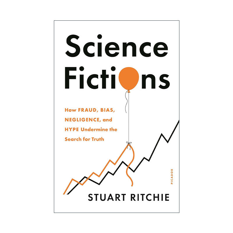 英文原版 Science Fictions 科学的假象 造假 偏见 疏忽与炒作 如何阻碍我们追寻事实 英文版 进口英语原版书籍