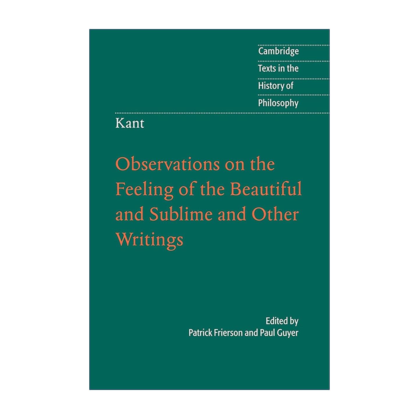 英文原版 Kant Observations on the Feeling of the Beautiful and Sublime and Other Writings 康德 论优美感和崇高感