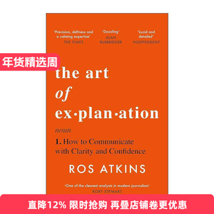英文原版 The Art of Explanation 解释的艺术 如何清晰而自信地沟通 英文版 进口英语原版书籍