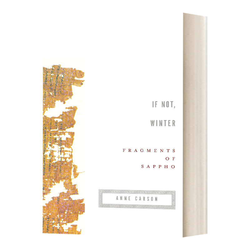 If Not, Winter 如果不是冬季:萨福残篇 安妮·卡森翻译 T.S.艾略特诗歌奖作者进口原版英文书籍
