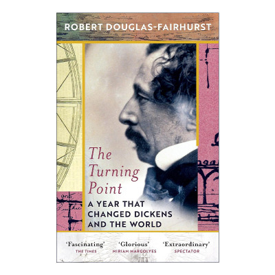 英文原版 The Turning Point 转折点 1851年 改变查尔斯·狄更斯和世界的一年 英文版 进口英语原版书籍