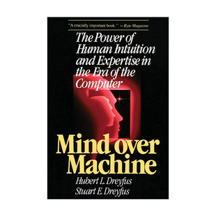 英文原版 Mind Over Machine 心智战胜机器 计算机时代人类直觉与专业的力量 加州大学教授Hubert Dreyfus英文版 进口英语原版书籍