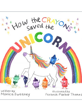 How the Crayons Saved the Unicorn 蜡笔如何拯救独角兽 精装绘本进口原版英文书籍