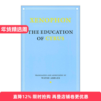 英文原版 The Education of Cyrus 居鲁士的教育 色诺芬 英文版 进口英语原版书籍