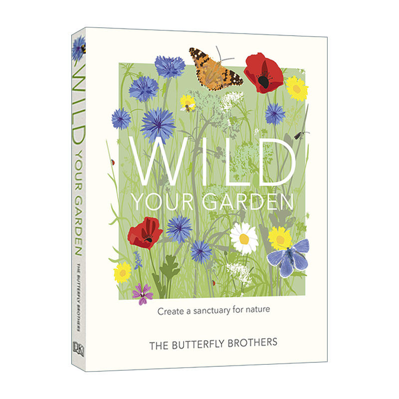 Wild Your Garden 打造你的野外花园 一个自然避风港 花艺园艺 精装进口原版英文书籍