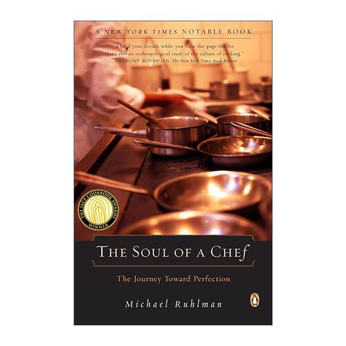 英文原版 The Soul of a Chef 厨师的灵魂 迈向完美的旅程 烹饪史 Grocery作者 詹姆斯·比尔德奖得主Michael Ruhlman 英文版