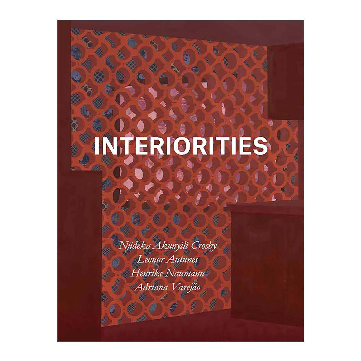 英文原版 Interiorities 内在性 四位女性艺术家作品展览 当代艺术展览 精装 英文版 进口英语原版书籍