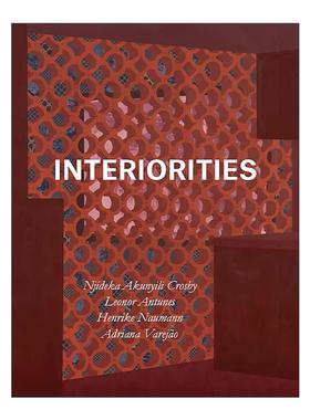 英文原版 Interiorities 内在性 四位女性艺术家作品展览 当代艺术展览 精装 英文版 进口英语原版书籍