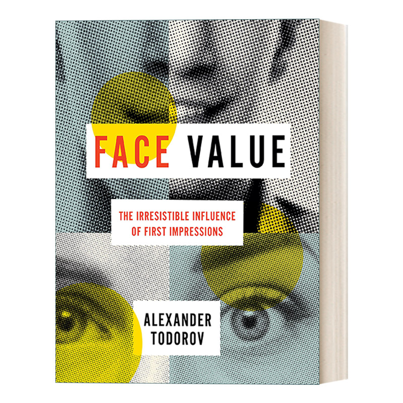 Face Value 面孔价值：第一印象不可抗拒的影响 精装进口原版英文书籍