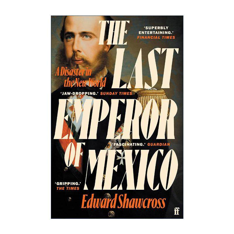 英文原版 The Last Emperor of Mexico 墨西哥末代皇帝 新世界的一场灾难 英文版 进口英语原版书籍