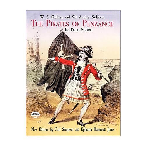 英文原版 The Pirates of Penzance in Full Score 彭赞斯的海盗 全谱 沙利文 吉尔伯特 经典喜剧歌剧 英文版 进口英语原版书籍