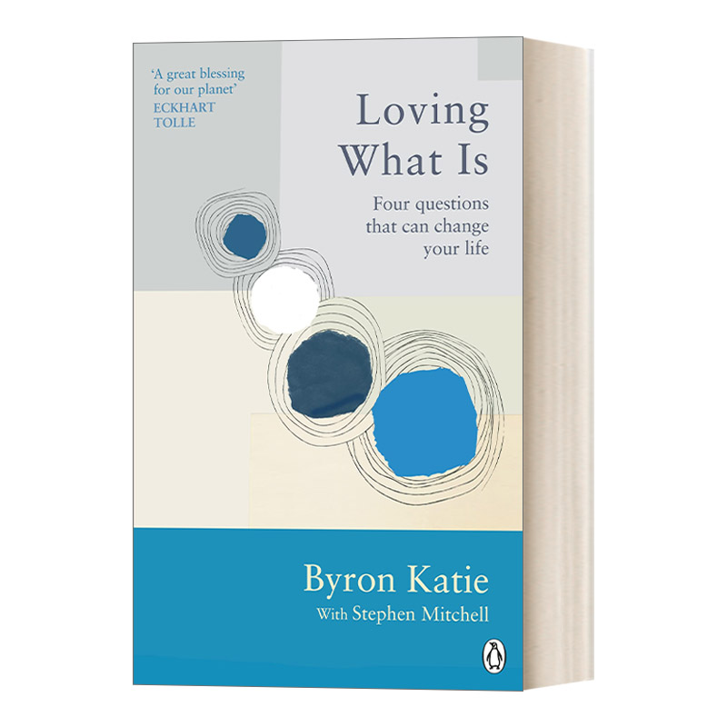 英文原版 Loving What Is 一念之转 : 四句话改变你的人生 拜伦·凯蒂 英文版 进口原版英文书籍