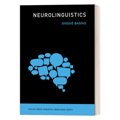 英文原版 Neurolinguistics 神经语言学 MIT新概念丛书 Giosue Baggio 英文版 进口英语原版书籍