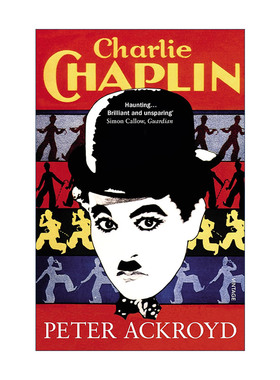 英文原版 Charlie Chaplin 查理·卓别林传 英国著名传记作家彼得·阿克罗伊德 英文版 进口英语原版书籍
