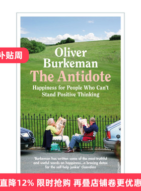 The Antidote 解毒剂 给受不了心灵鸡汤的人的幸福指南 四千周作者奥利弗·伯克曼进口原版英文书籍