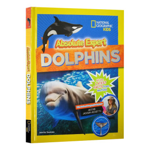 Expert 国家地理绝对专家系列儿童科普百科进口原版 Dolphins 精装 英文书籍 海豚 Absolute