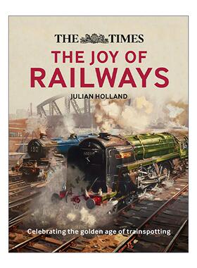 英文原版 The Joy of Railways 英国铁路的辉煌历史 精装插图铁路历史参考书 英文版 进口英语原版书籍