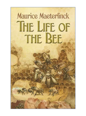 英文原版 The Life of the Bee 蜜蜂的生活 诺贝尔文学奖得主Maurice Maeterlinck 英文版 进口英语原版书籍