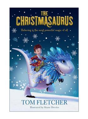 英文原版 The Christmasaurus 汤姆?弗莱彻奇遇系列 圣诞龙 儿童经典冒险小说 英文版 进口英语原版书籍