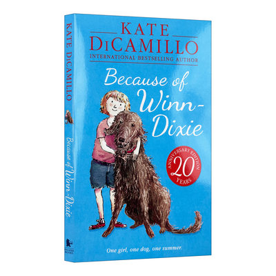 英文原版 Because of Winn Dixie 傻狗温迪克 都是黛西惹的祸 2001纽伯瑞银奖 儿童文学英语章节小说 英文版 进口英语原版书籍