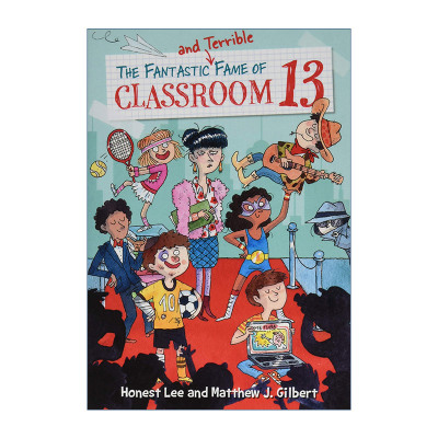 英文原版 The Fantastic and Terrible Fame of Classroom 13 13号教室3 趣味幽默章节书 英文版 进口英语原版书籍