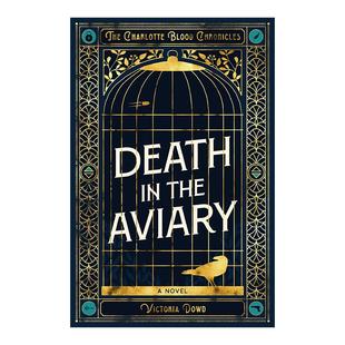 Victoria Death 鸟舍之死 英文原版 Dowd 进口英语原版 the 英文版 书籍 Aviary 推理小说 夏洛特之血编年史