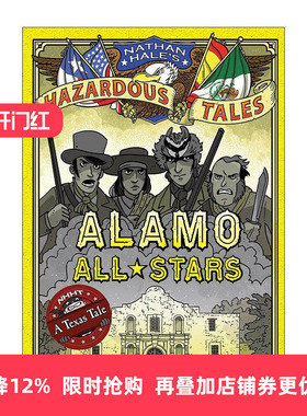 英文原版 Alamo All-Stars Nathan Hale's Hazardous Tales 06 内森·黑尔危险故事集6 阿拉莫之战 历史科普漫画 精装 英文版