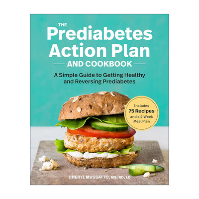 英文原版 The Prediabetes Action Plan and Cookbook 糖尿病前期行动计划和食谱 预防治疗简单指南 注册营养师Cheryl Mussatto