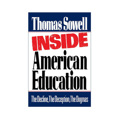 英文原版 Inside American Education 美国教育内幕 托马斯·索维尔英文版 进口英语原版书籍