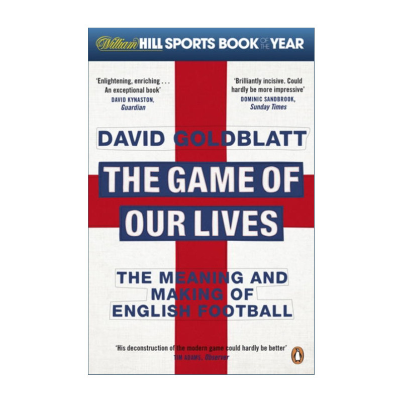 The Game of Our Lives 足球帝国 一窥英格兰社会的华丽与苍凉 大卫·哥德布拉特进口原版英文书籍