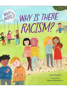 英文原版 Why in the World Why is there Racism 世界奇思 为什么会有种族歧视 儿童科普百科精装绘本 英文版 进口英语原版书籍