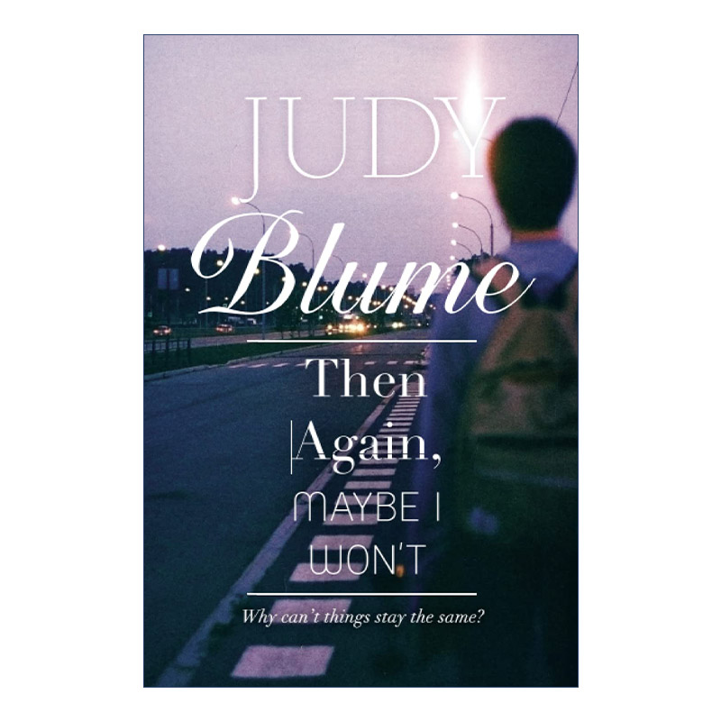 英文原版 Then Again Maybe I Won't 话说回来 我才不会 成长的烦恼 Judy Blume青少年小说 英文版 进口英语原版书籍