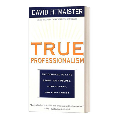 True Professionalism 真正的专业主义 哈佛商学院教授David H. Maister进口原版英文书籍