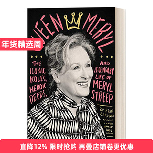 英文原版Queen Meryl 铁娘子饰演者梅丽尔·斯特里普的传奇人生 精装进口书籍
