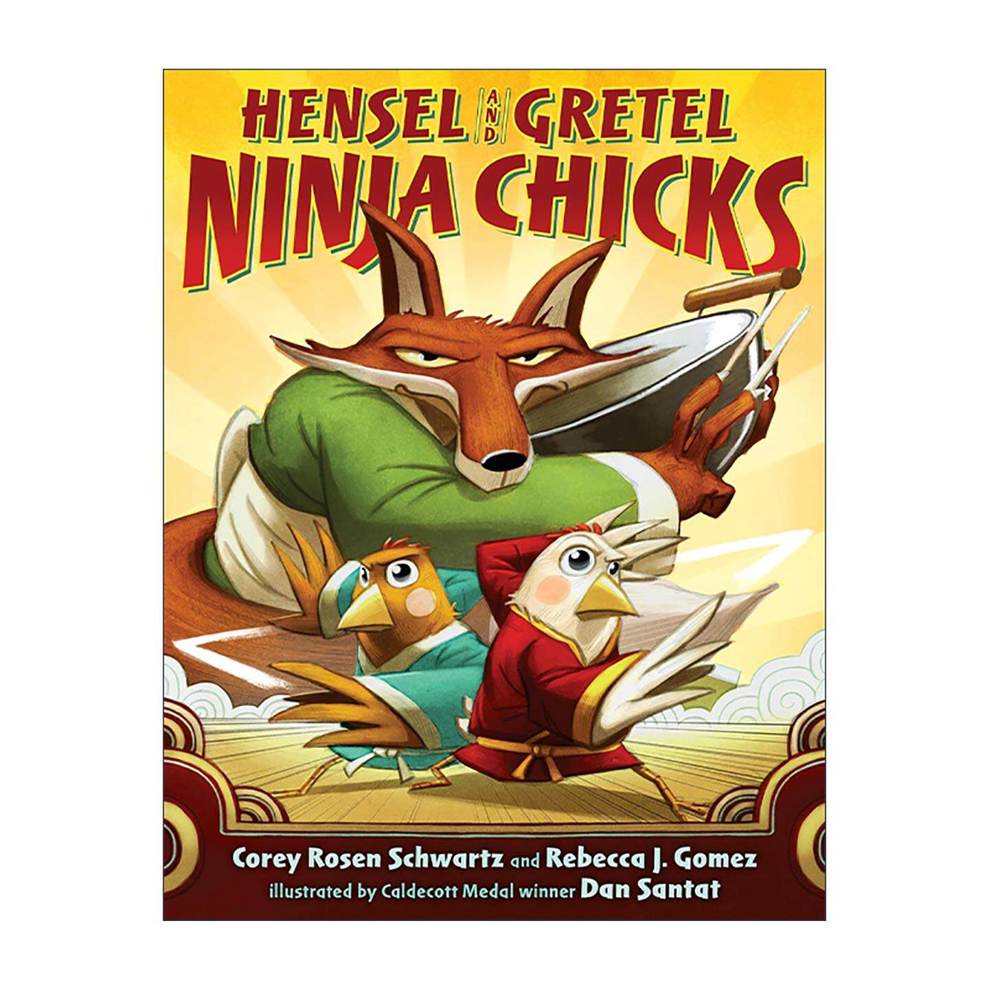 英文原版 Hensel & Gretel Ninja Chicks 亨塞尔与格莱特 忍者小鸡 凯迪克金奖得主 小白找朋友作者丹·桑塔特 儿童精装童话故事
