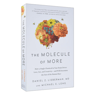 英文原版 The Molecule of More 贪婪的多巴胺 Daniel Z. Lieberman MD丹尼尔·利伯曼 英文版 进口英语原版书籍