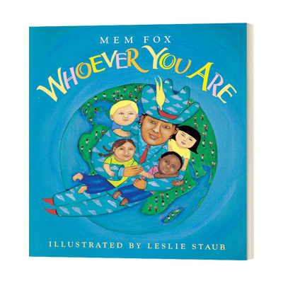英文原版 Whoever You Are 不管你是谁 平装绘本 英文版 进口英语原版书籍