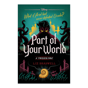 精装 World 英文原版 Tale Braswell 英文版 Liz Your 迪士尼反转故事系列 小美人鱼 书籍 进口英语原版 Twisted Part