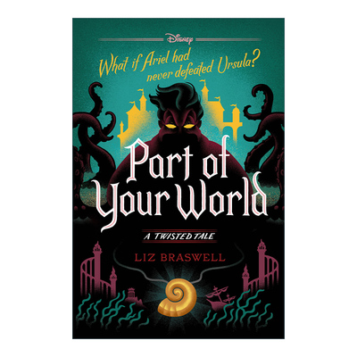 英文原版 Part of Your World A Twisted Tale 小美人鱼 迪士尼反转故事系列 Liz Braswell 精装 英文版 进口英语原版书籍