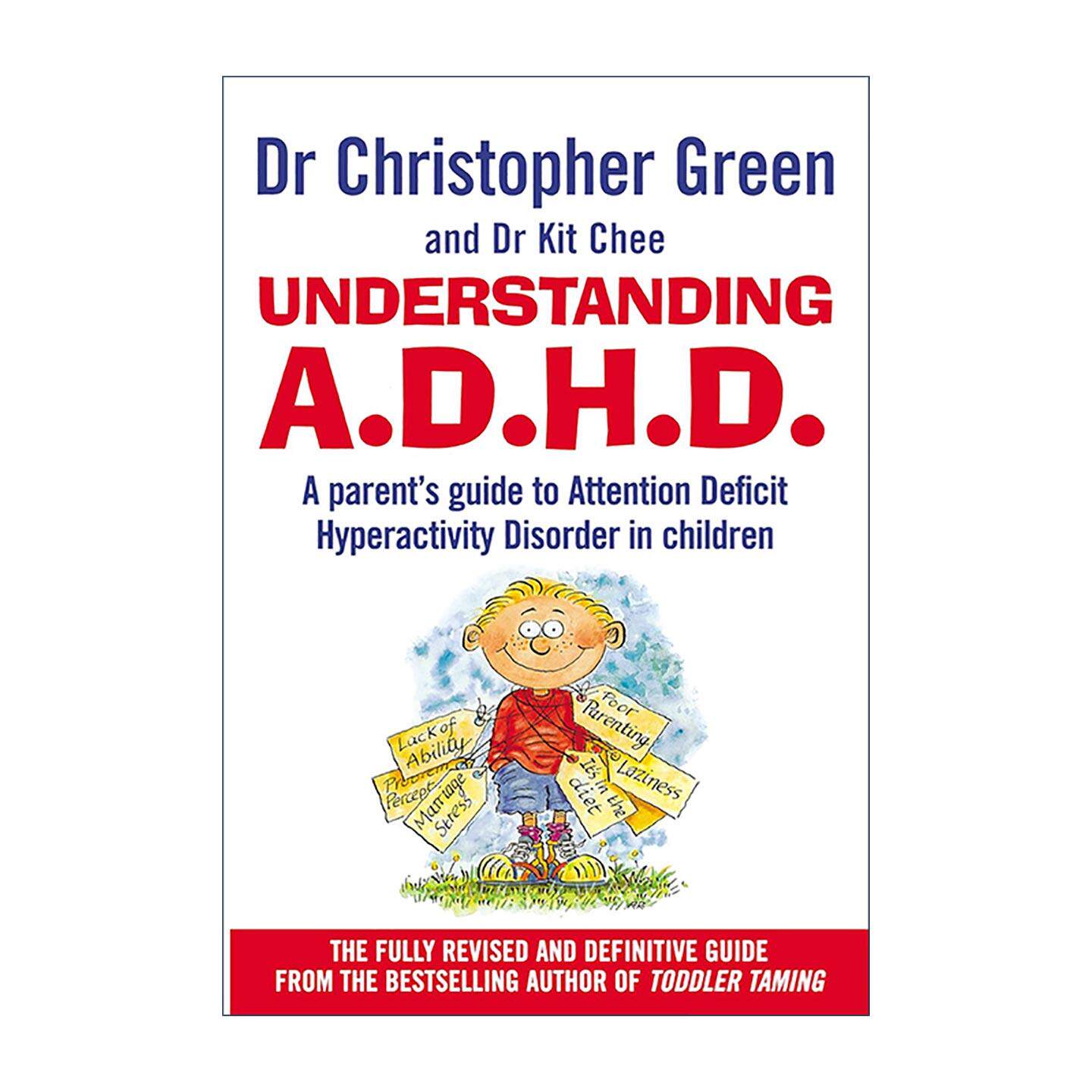 英文原版 Understanding A. D. H. D. 深入了解注意缺陷多动障碍 家长和老师指南 儿童行为学专家Christopher Green 英文版